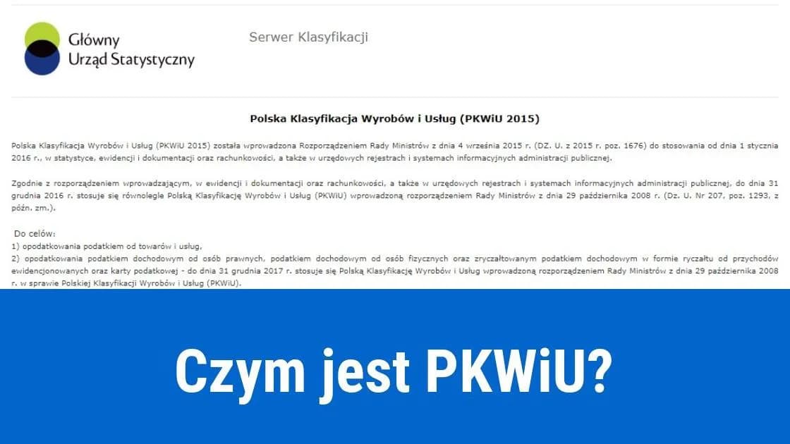 Symbol PKWiU - Co to jest i jak wpływa na Twoją działalność? Symbol PKWiU - Co to jest i jak wpływa na Twoją działalność?