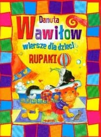 Rupaki wiersz - odkryj magiczny świat poezji Danuty Wawiłow Rupaki wiersz - odkryj magiczny świat poezji Danuty Wawiłow